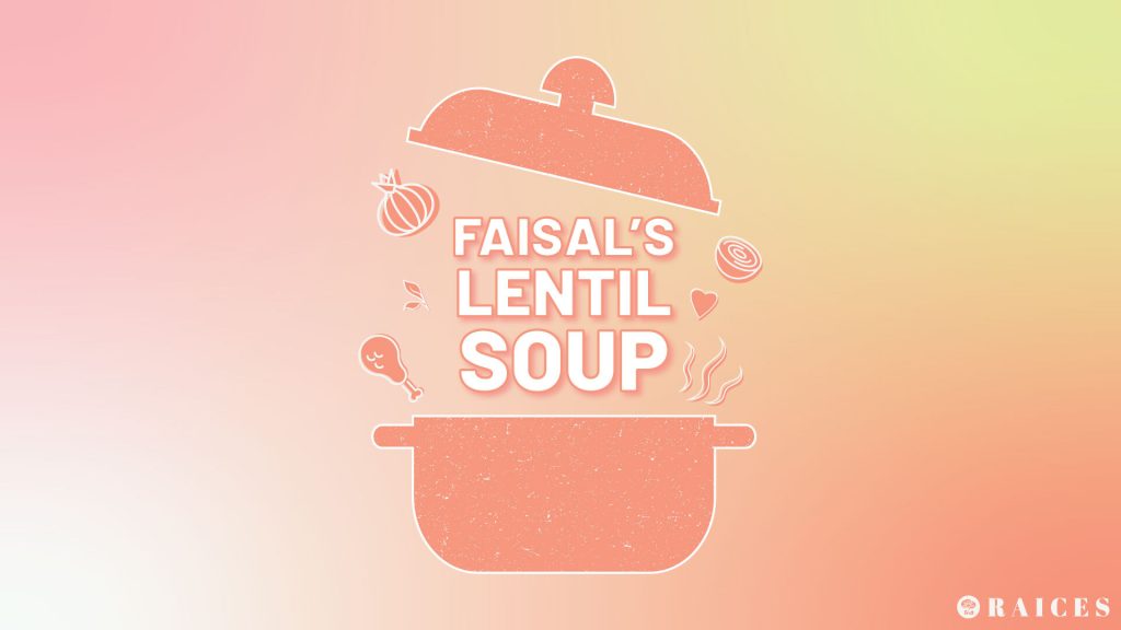 Faisal's Ramadan Lentil Soup